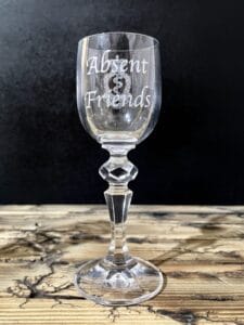 Absent Friends Port Glass